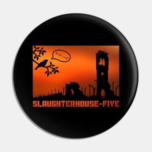 Slaughterhouse Five - Poo-tee-weet? Pin