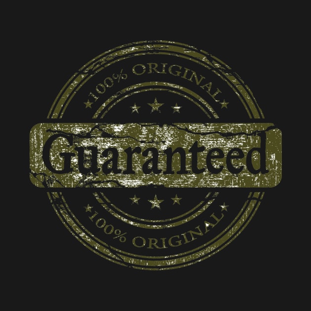 Guaranteed - 100% Original by TeesandTops