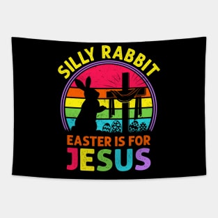 Silly Rabbit Easter is for Jesus Tapestry