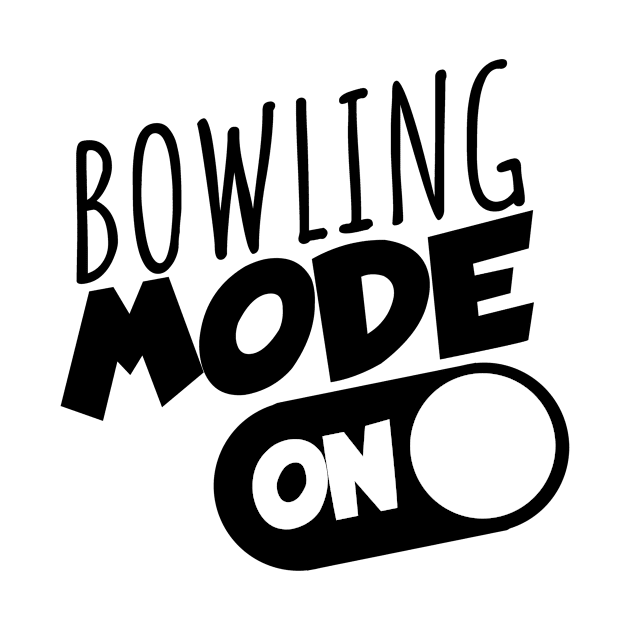 Bowling mode on by maxcode