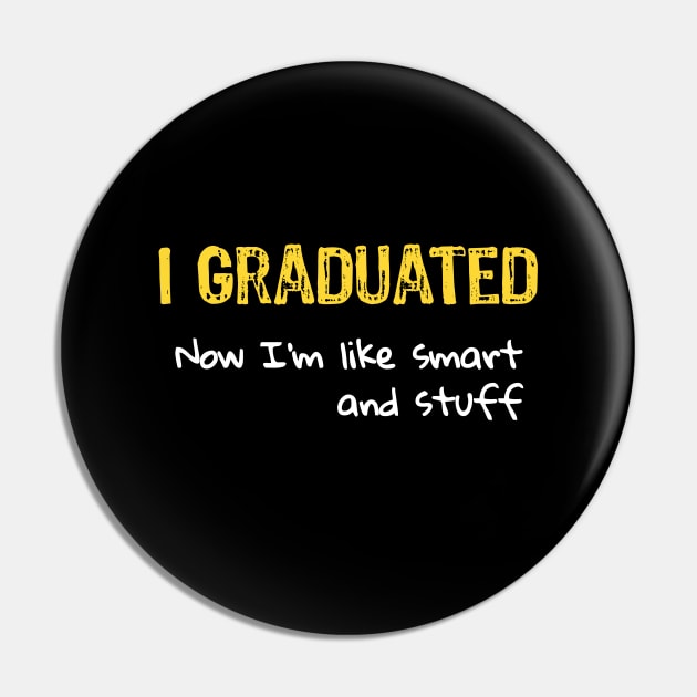 I Graduated now I'm like smart and stuff Pin by Yasna