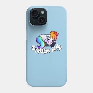 Believe in Me Phone Case