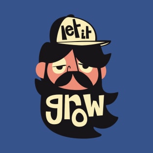 let it grow T-Shirt