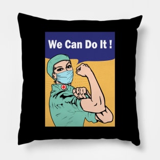 We Can Do It - Nurse Against Coronavirus Pillow