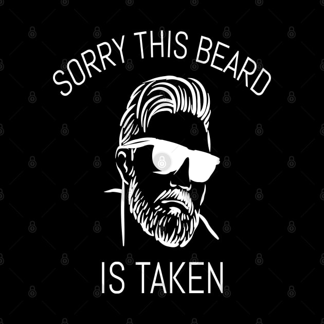 Sorry This Beard Is Taken by Hunter_c4 "Click here to uncover more designs"