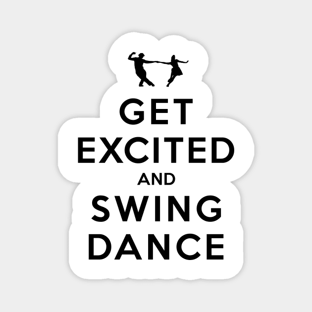 Get Excited and Swing Dance Magnet by rasmusloen