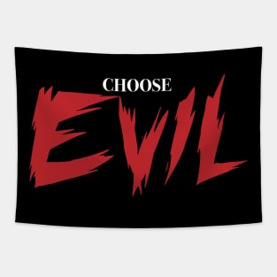 Choose Evil Tapestry