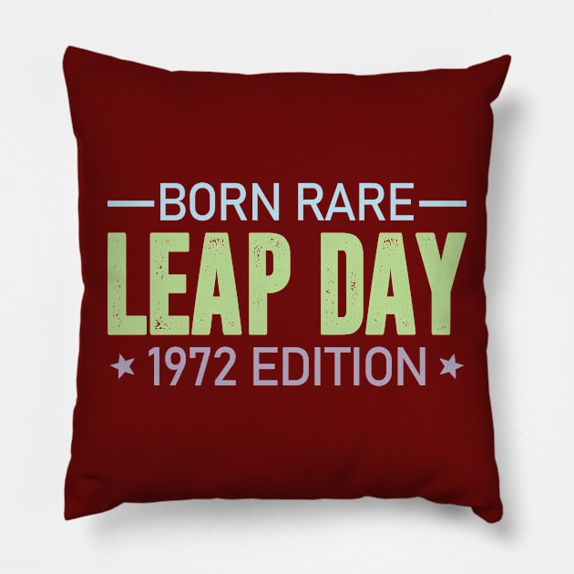 Born Rare LEAP DAY 1972 Edition - Birthday Gift Feb 29 Special Pillow by JDVNart