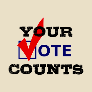 Your Vote Counts T-Shirt