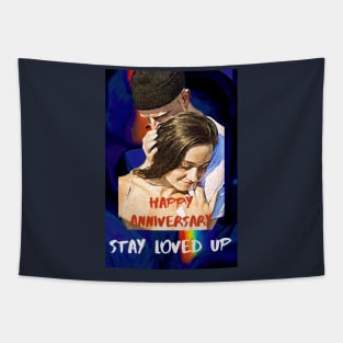 Happy Anniversary, Stay Loved Up Tapestry