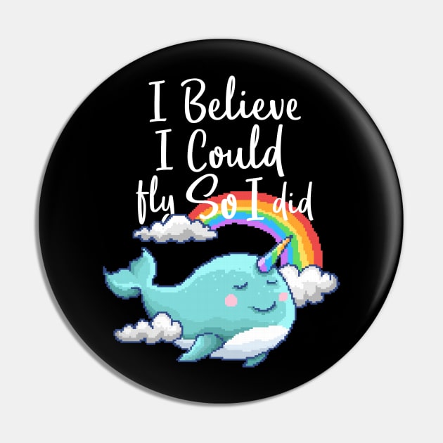 Whale I Believe I could Fly  Pixel Pin by Mako Design 