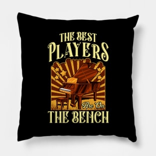 The Best Players Are On The Bench Pianist Pun Pillow