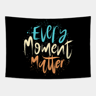 Every Moment Matter Lettering Tapestry