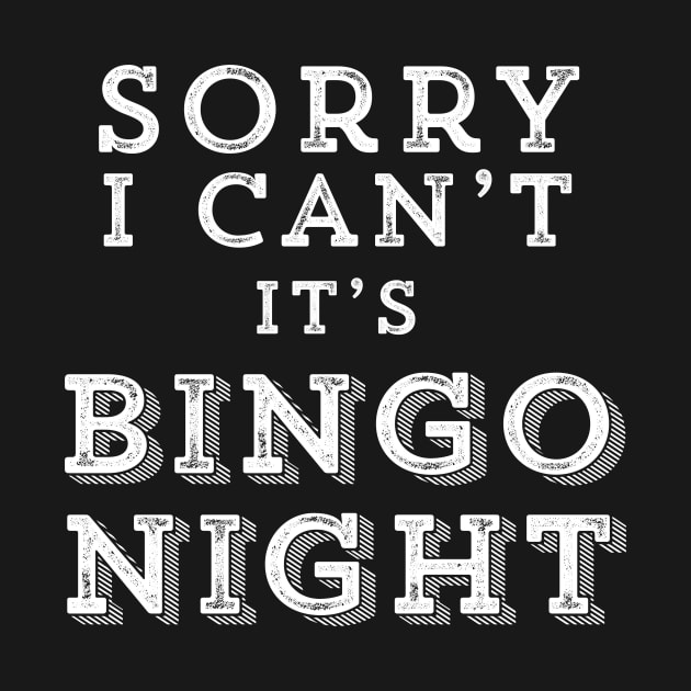 Funny Bingo Night Gift Sorry I Can't Bingo Players Caller Church Games by HuntTreasures