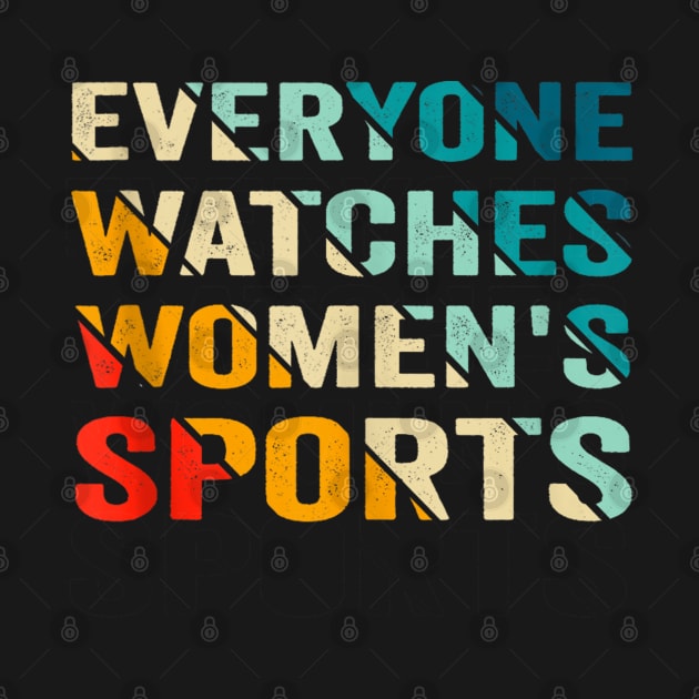 Everyone Watches Women's Sports by Folke Fan Cv