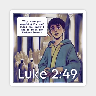 Luke 2:49 Magnet