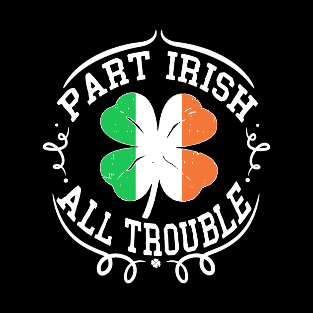 irish part irish all trouble by Bagshaw Gravity