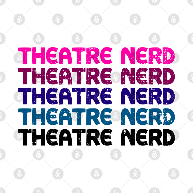 Theatre Nerd Vintage Shirt by KsuAnn