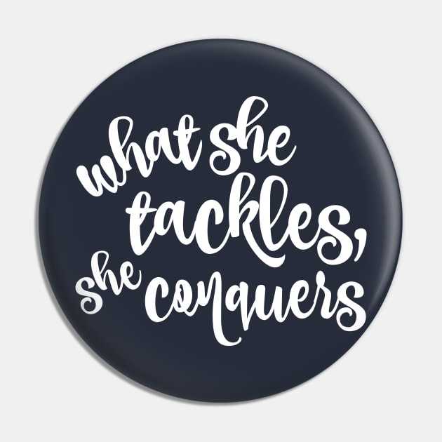 What she tackles, she conquers Pin by Stars Hollow Mercantile