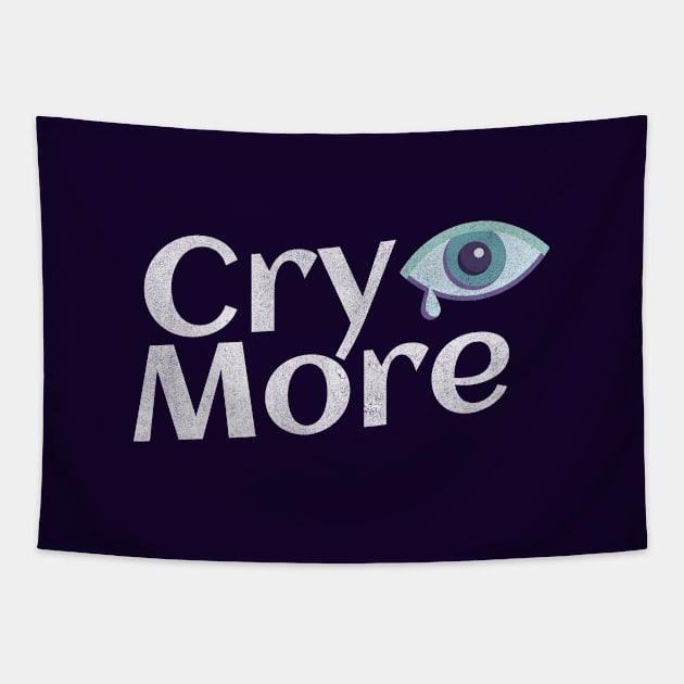 Cry More - Pale Blue Tears Tapestry by My Pet Minotaur