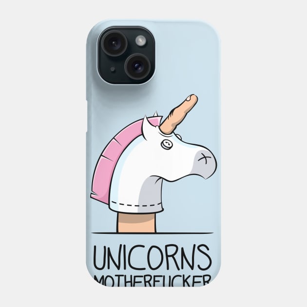 Unicorns motherfucker Phone Case by shaysurfer