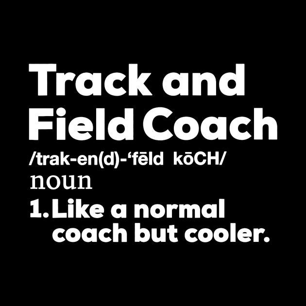 Cool Track and Field Coach Shirt  Funny Teacher Gift Shirt by JensAllison