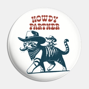 Howdy Partner Pin