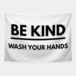 Be Kind Wash Your Hands Tapestry