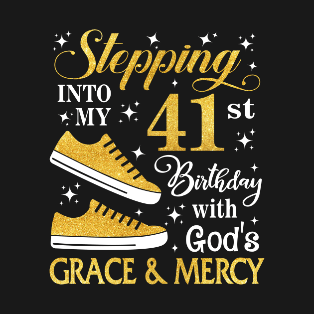 Stepping Into My 41st Birthday With God's Grace & Mercy Bday by MaxACarter