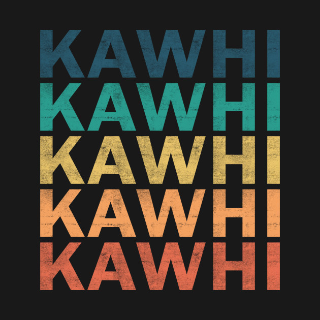 Kawhi Name T Shirt - Kawhi Vintage Retro Name Gift Item Tee by henrietacharthadfield