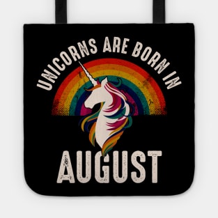 Unicorns Are Born In August Unicorn Birthday Tote