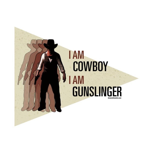I am Cowboy - I am Gunslinger by JRobinsonAuthor