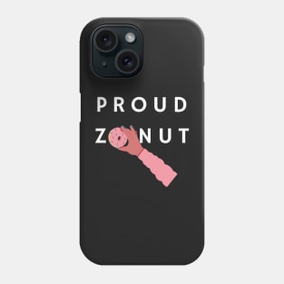 Zoe Laverne - Proud Zonut Phone Case