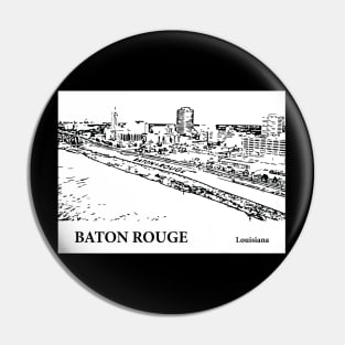 Baton Rouge - Louisiana Pin