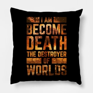 Destroyer of Worlds Oppenheimer Movie Pillow