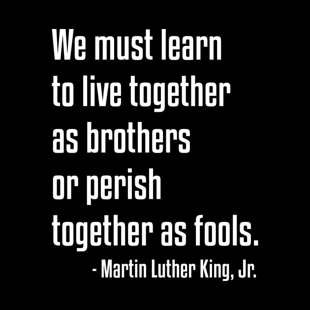 We must learn to live together | MLK | African American | Black Lives - Black Lives Matter - Phone Case