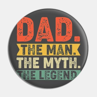 Dad The Myth Pin