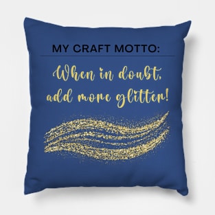 My craft motto: When in doubt, add more glitter! Pillow