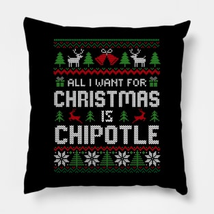 all i want for christmas is Chipotle Pillow