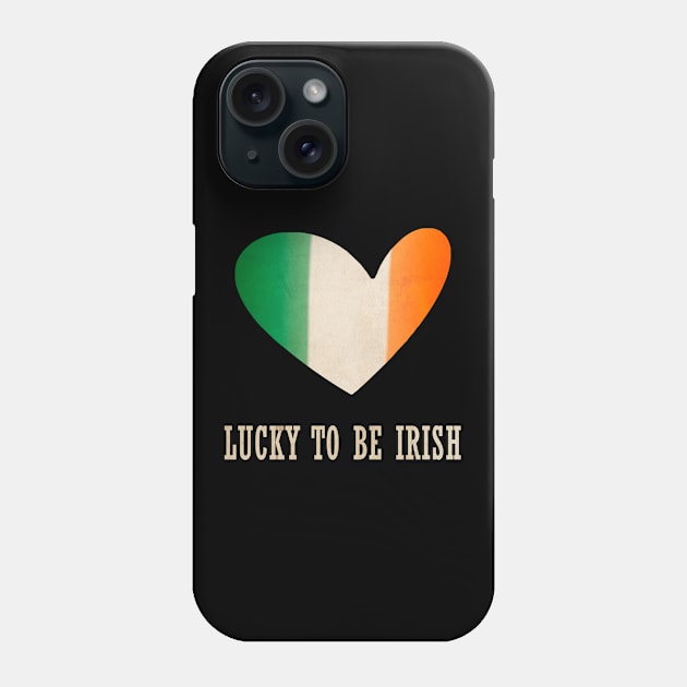 Lucky to be Irish Gift Ireland Flag St. Patrick's Day Phone Case by JohnnyxPrint