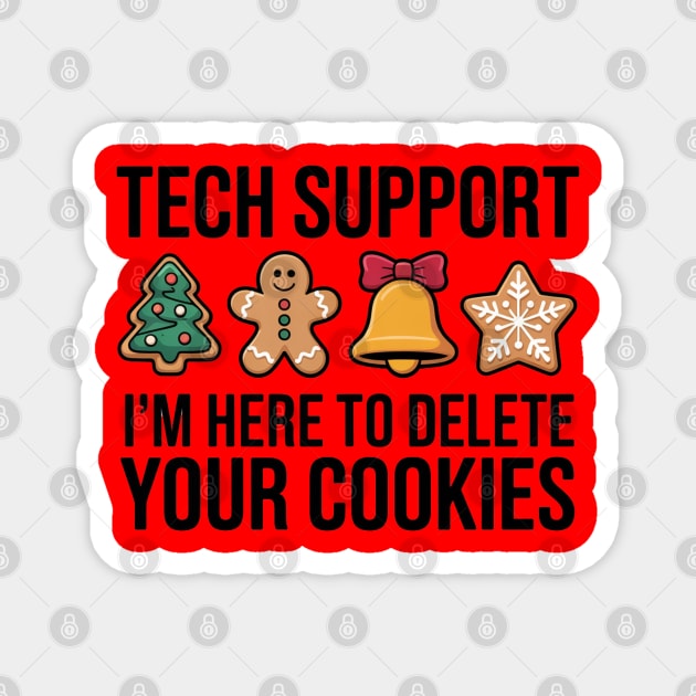 Funny Christmas Tech Support Cookies Joke Magnet by Creatifly Graphic Tees