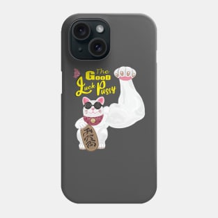 The Good Luck Pussy Phone Case