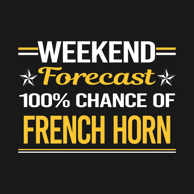 Weekend Forecast 100% French Horn by symptomovertake