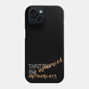 Influencer Phone Case