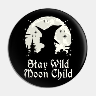 Stay Wild Moon Child Pin