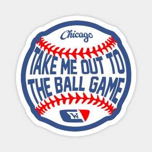 Take me out to the Ball game Magnet