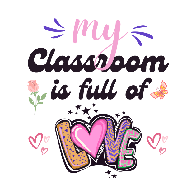 Teacher Valentine My classroom is full of love by Modawear