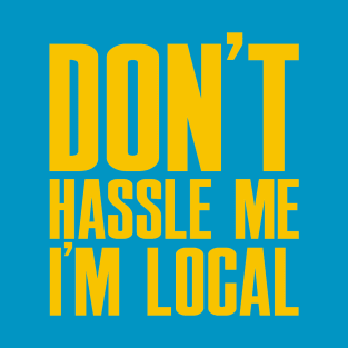 I'm Local T-Shirt