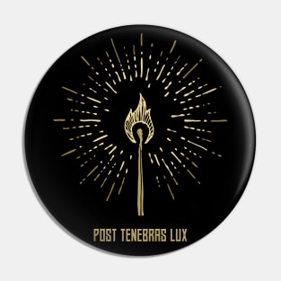 Post tenebras lux Pin