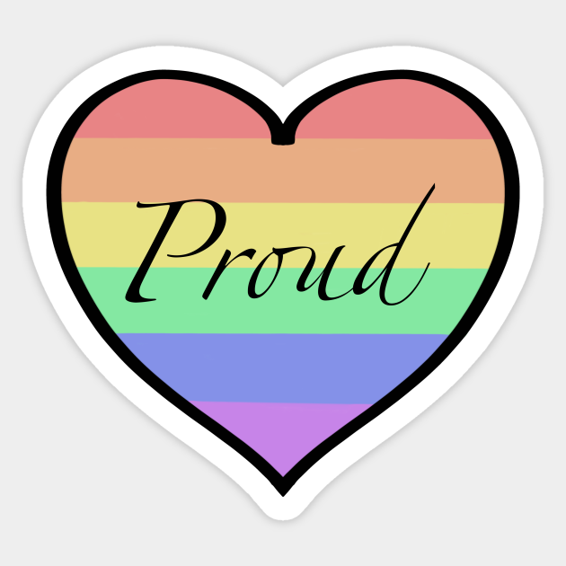 Proud Heart - Pride - Sticker | TeePublic